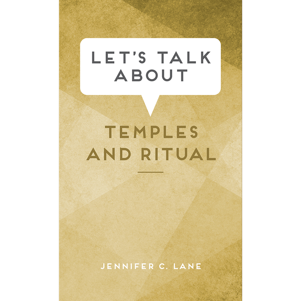 Let's Talk about Temples and Ritual
