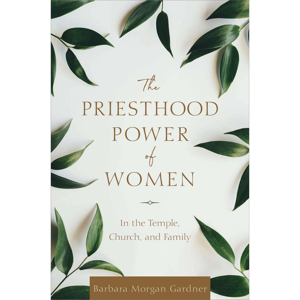 The Priesthood Power of Women