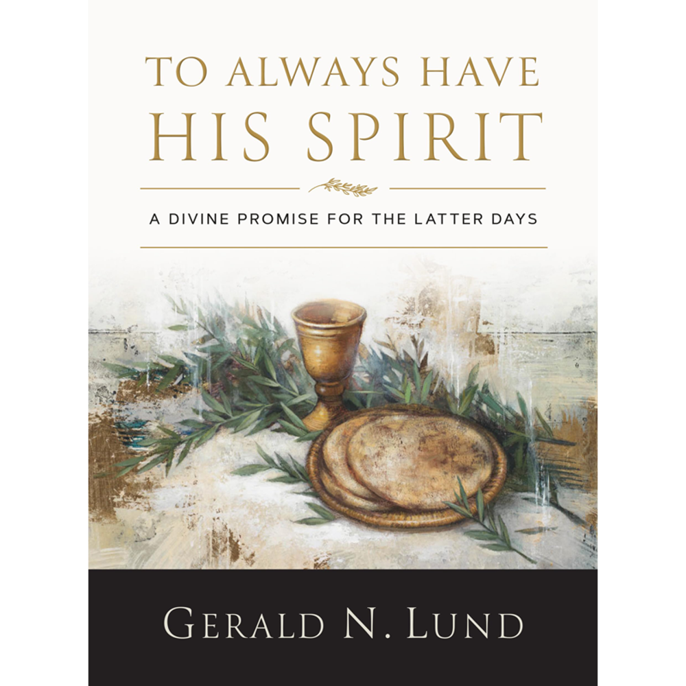 To Always Have His Spirit